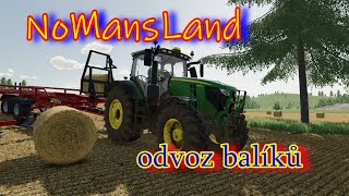 FS22 NoMansLand 23  odvoz balíků slámy do výrobny na pelety [upl. by Maxi]