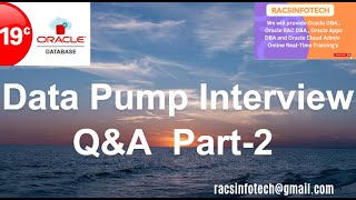 Oracle Data Pump Interview question and answers part2 From Racsinfotech [upl. by Atikcir841]