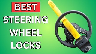 6 Best Steering Wheel Locks to Prevent Theft 2024 Review [upl. by Niamrahc]