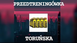 TORUŃSKA PRZEDTRENINGÓWKA 🔥🎧🏋️‍♂️ [upl. by Nosyd715]