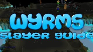 OSRS Wyrm Slayer guide [upl. by Iridis]