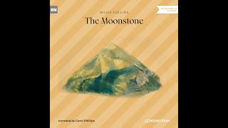 The Moonstone – Wilkie Collins  Part 1 of 3 Classic Audiobook [upl. by Mount]