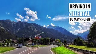 🇦🇹Driving in Zillertal to MAYRHOFEN 09072023 [upl. by Rubie]