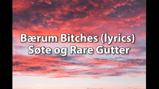 Bærum Bitches lyrics Søte og Rare Gutter  Mannschaft [upl. by Christabel]