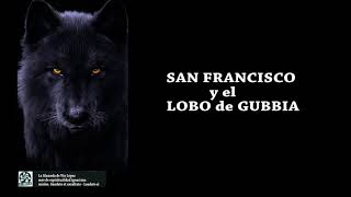 San Francisco y el lobo de Gubbia [upl. by Yevreh932]