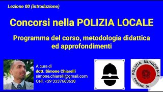 Concorsi nella POLIZIA LOCALE  Lezione 00 di introduzione al corso online 14022020 [upl. by Neona993]