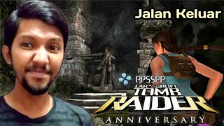 MENCARI JALAN KELUAR  TOMB RAIDER ANNIVERSARY  GAME PPSSPP‼️ [upl. by Barvick]