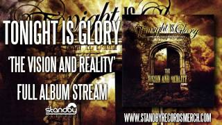 Tonight is Glory  The Vision and Reality Full Album [upl. by Rombert]