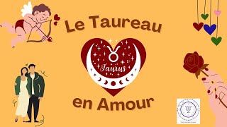 Le Taureau en Amour [upl. by Voltmer]