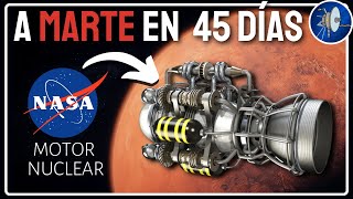 La NASA anuncia pruebas con un motor TERMONUCLEAR para ir a Marte [upl. by Idnyc]