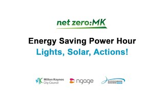 Net Zero MK Power Hour Lights Solar Actions [upl. by Yelnet219]