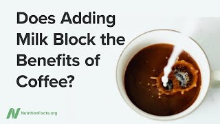 Does Adding Milk Block the Benefits of Coffee [upl. by Amron125]