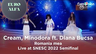 Cream Minodora ft Diana Bucsa  Romania mea  Live at SNESC 2022 Semifinal [upl. by Oiramd]