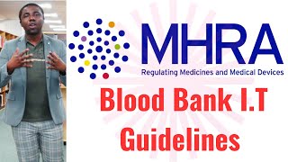 MHRA Blood Bank IT Guidelines [upl. by Hunger]