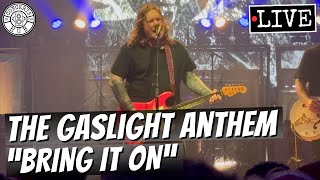 The Gaslight Anthem quotBring It Onquot LIVE [upl. by Podvin]