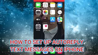 HOW TO SETUP AUTO REPLY TEXT MESSAGES ON IPHONE [upl. by Canale]