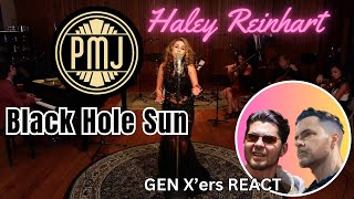 GEN Xers REACT  PMJ featuring Haley Reinhart  Black Hole Sun [upl. by Grondin]