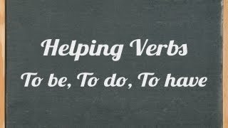 Helping verbs to be to do to have  English grammar tutorial video tutorial [upl. by Valerie849]