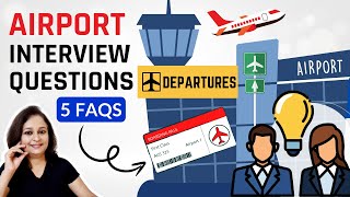 Airport Job Interview Questions and Answers  Domestic amp International Airports  Ground Staff [upl. by Einafets]