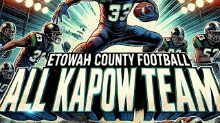 Etowah County High School Football ALL KAPOW TEAM [upl. by Kalila297]