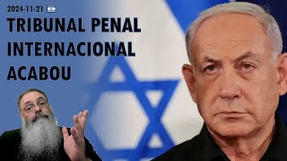 Israel 20241121 TPI perde TODA sua CREDIBILIDADE com ORDEM ABSURDA contra NETANYAHU e GALANT [upl. by Morven]