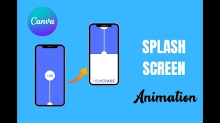 How to create Easy Splash Screen Animation in Canva [upl. by Joris319]