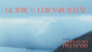 Glaube vs Lebensrealität  Glauben auf dem Prüfstand  Stephan Leuenberger  171124 [upl. by Aneetsirhc]