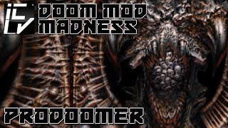 PRODOOMER  DOOM MOD MADNESS [upl. by Malita]