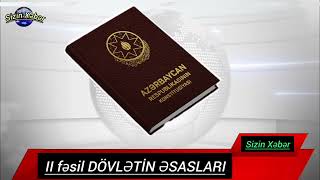 KONSTİTUSİYA  II fəsil DÖVLƏTİN ƏSASLARI [upl. by Adel519]