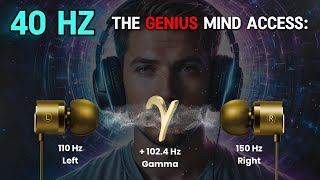 The Genius Mind Access  40HZ Gamma Binaural Beat  Maximize Cognition Focus amp Memory [upl. by Auqenet]