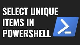 5 ways to select Unique items in PowerShell [upl. by Ariday482]