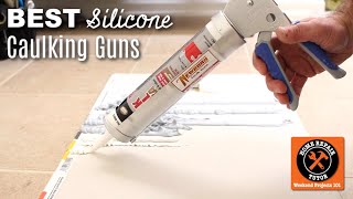 Best Caulking Guns for Silicone and Urethane [upl. by Maon]