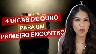 4 Dicas De Ouro Para Um Primeiro Encontro Com Uma Mulher [upl. by Iren563]