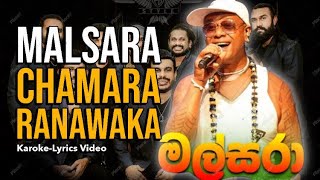 Malsara මල්සරා  Karoke  Lyrics Video  Chamara Ranawaka  New Raggae Song  මල්සරා karaoke [upl. by Leinehtan]