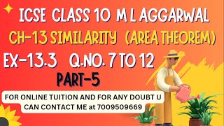 ICSE Ch13 Similarity Ex133 Q No712 From M L Aggarwal For ICSE Class 10 Math jindalmathspoint [upl. by Nenney]