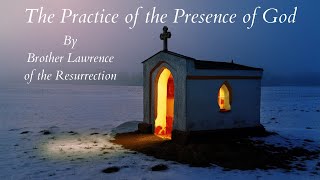 The Practice of the Presence of God by Brother Lawrence of the Resurrection [upl. by Meli]