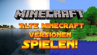 Alte Minecraft Versionen spielen ganz einfach Tutorial [upl. by Emlin]