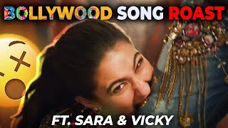 ROASTING BOLLYWOOD SONG FT SARA amp VICKY zarahatkezarabachke [upl. by Mancino26]