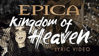 EPICA  Kingdom Of Heaven OFFICIAL LYRIC VIDEO [upl. by Aehsal]