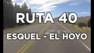 RUTA 40  Desde ESQUEL a EL HOYO Chubut [upl. by Meng]