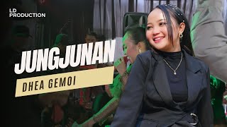 Jungjunan  Dhea Gemoi [upl. by Calendra]