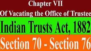 Chapter VII  Indian Trusts Act 1882  Of Vacating the Office of Trustee indiantrustsact1882 [upl. by Vani132]