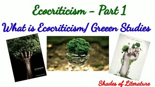 Ecocriticism Green Studies [upl. by Eahsan481]