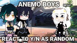 Anemo boys react to yn as random✨ [upl. by Qifar]