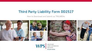 Military and Veterans Health Tutorial  Third Party Liability DD Form 2527 [upl. by Einahteb70]