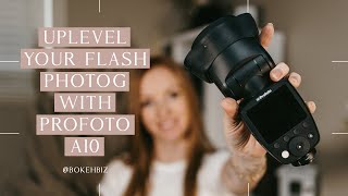 Up level your flash photography with the PROFOTO A10 [upl. by Ancier]