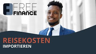 FreeFinance Tutorial  Reisekosten Importieren [upl. by Ledif]