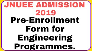 Jnu PreEnrollment Form for Engineering Programmes [upl. by Ardnasxela178]