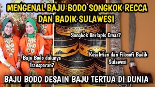 MENGENAL BAJU BODO SONGKOK RECCA DAN BADIK SULAWESI [upl. by Sedecram]