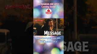 ULTRAMAN ARC Episode 11 quotMessagequot Official Preview English Dubbed [upl. by Abad]